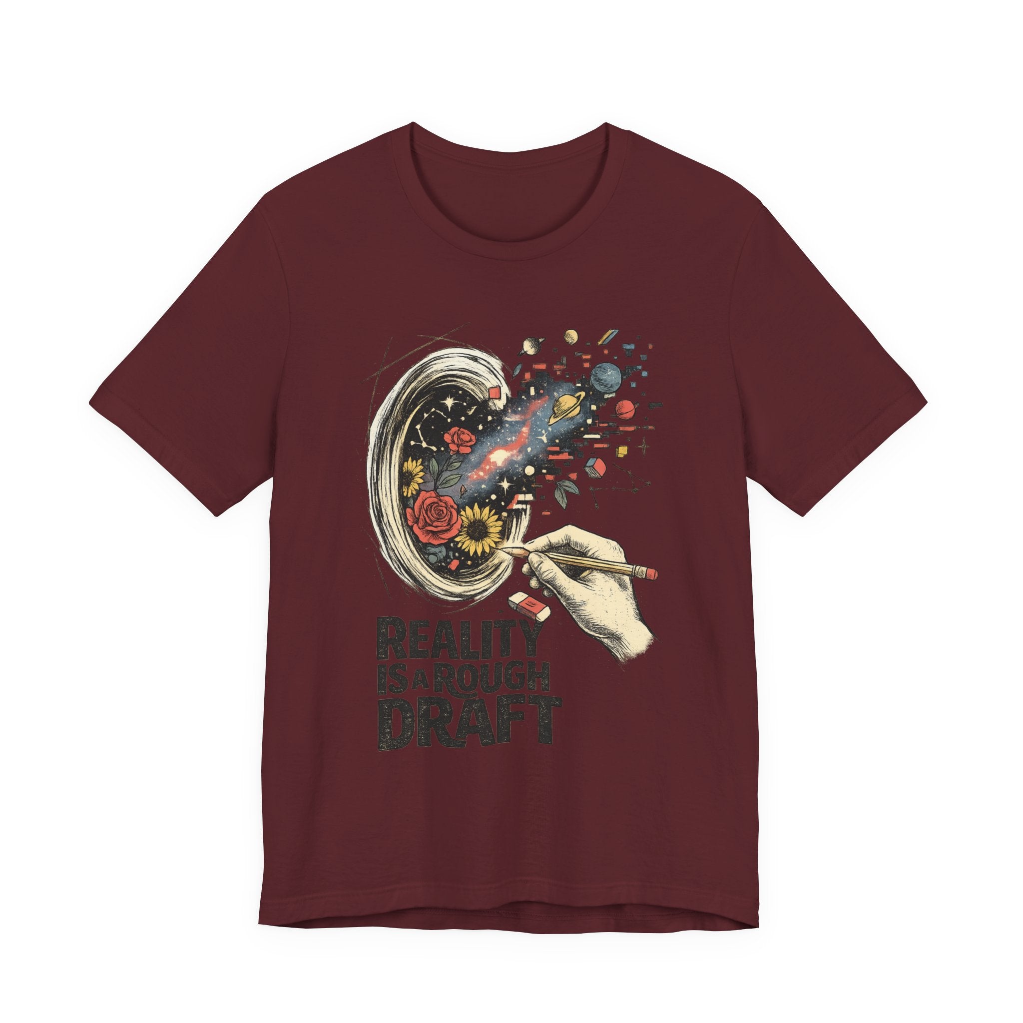 Reality Is A Rough Draft T-Shirt