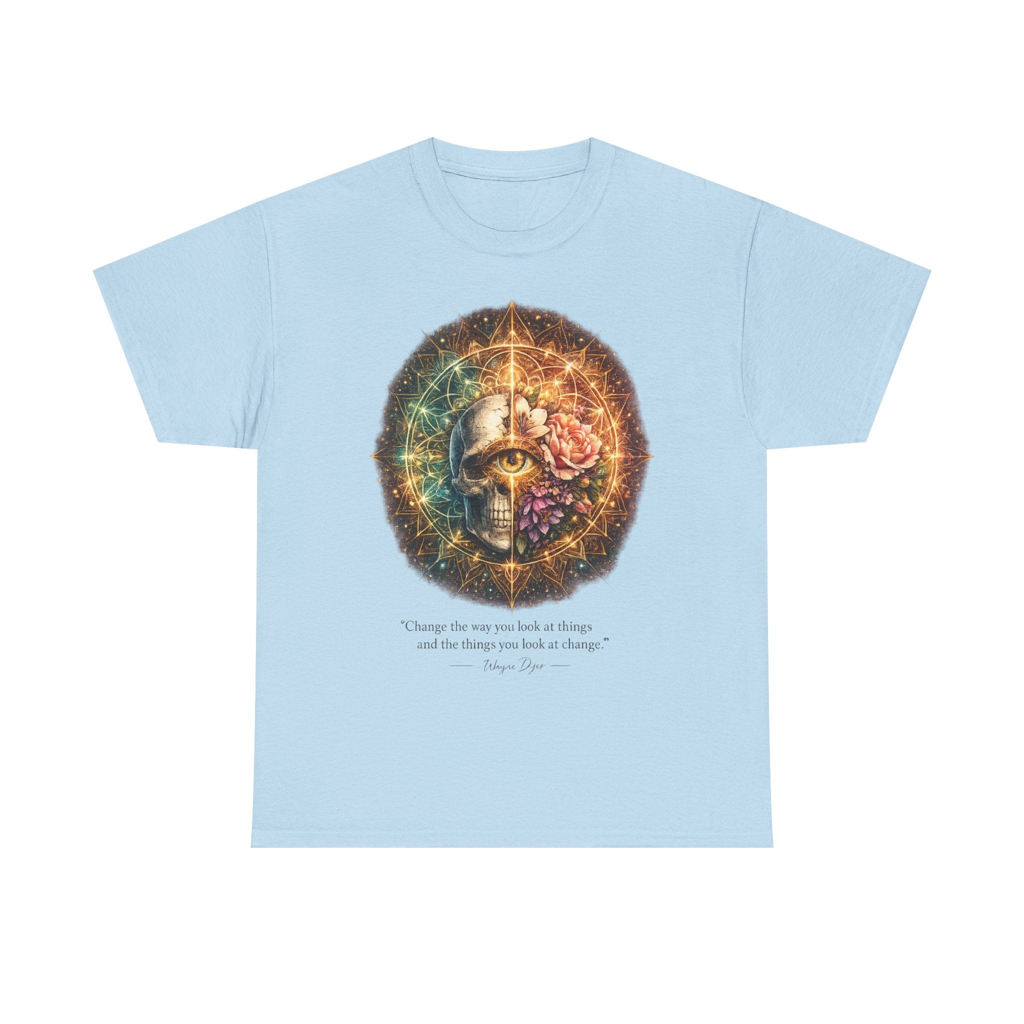 Wayne Dyer Quote T-Shirt — "Change the Way You Look at Things"