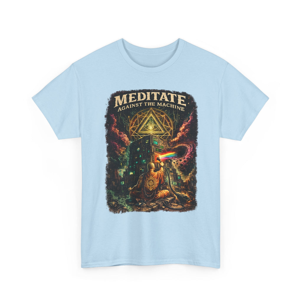 Meditate Against the Machine Tee
