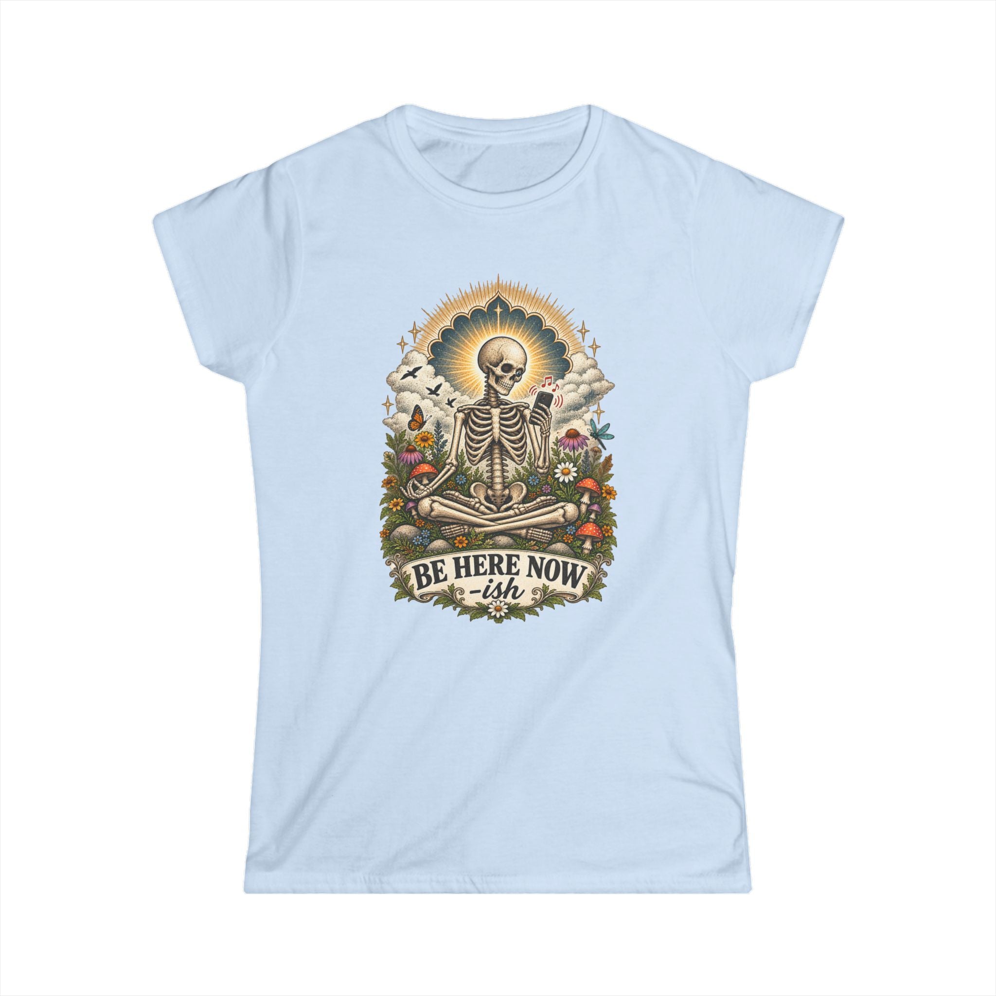 Be Here Now-ish Women's Tee – Meditation Skeleton Graphic T-Shirt