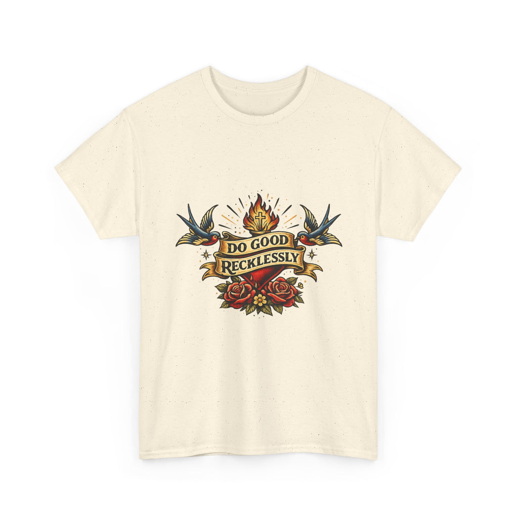 Do Good Recklessly Tee