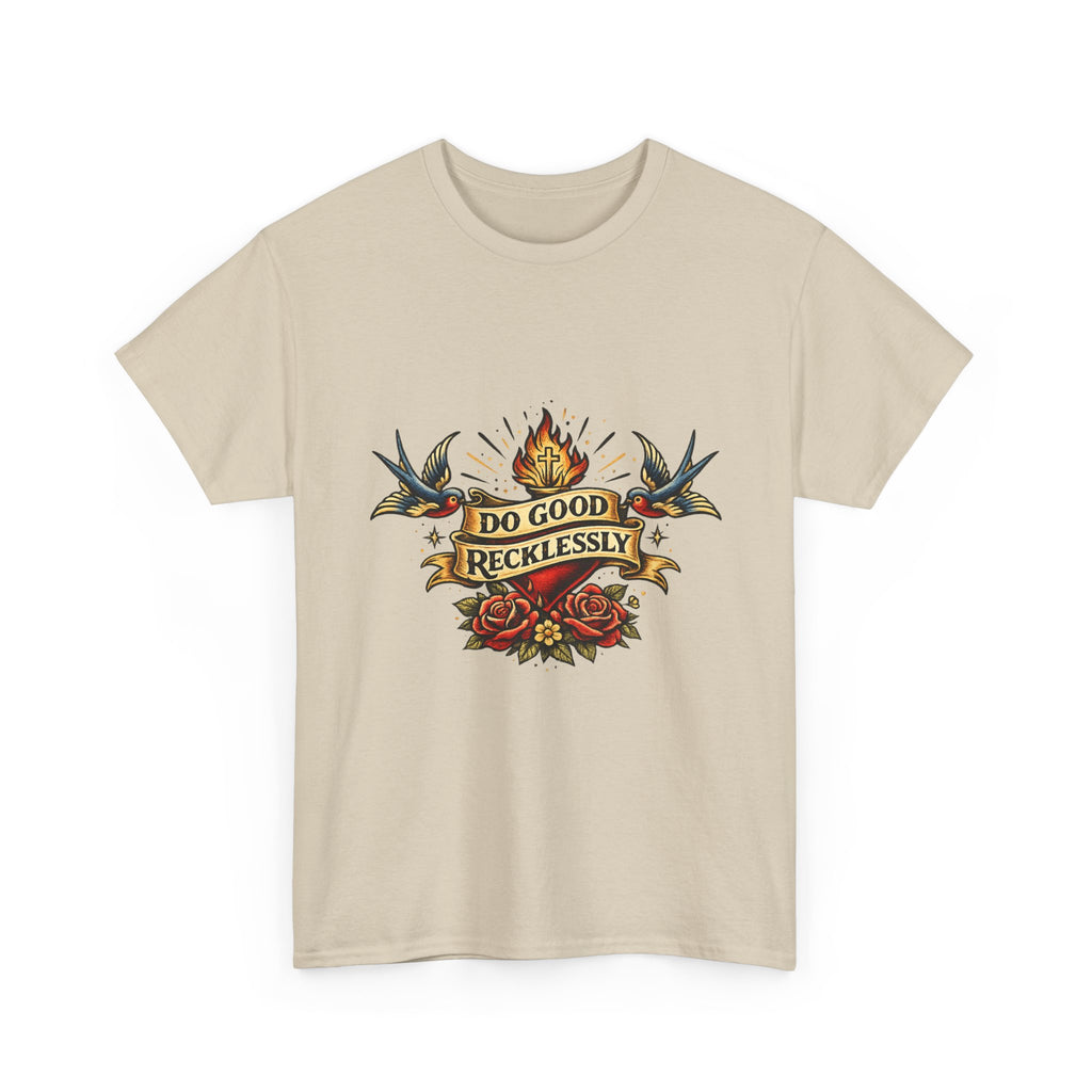 Do Good Recklessly Tee