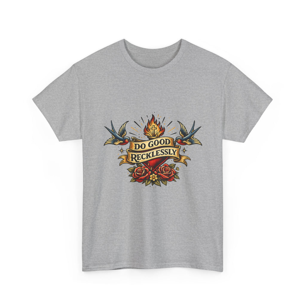Do Good Recklessly Tee