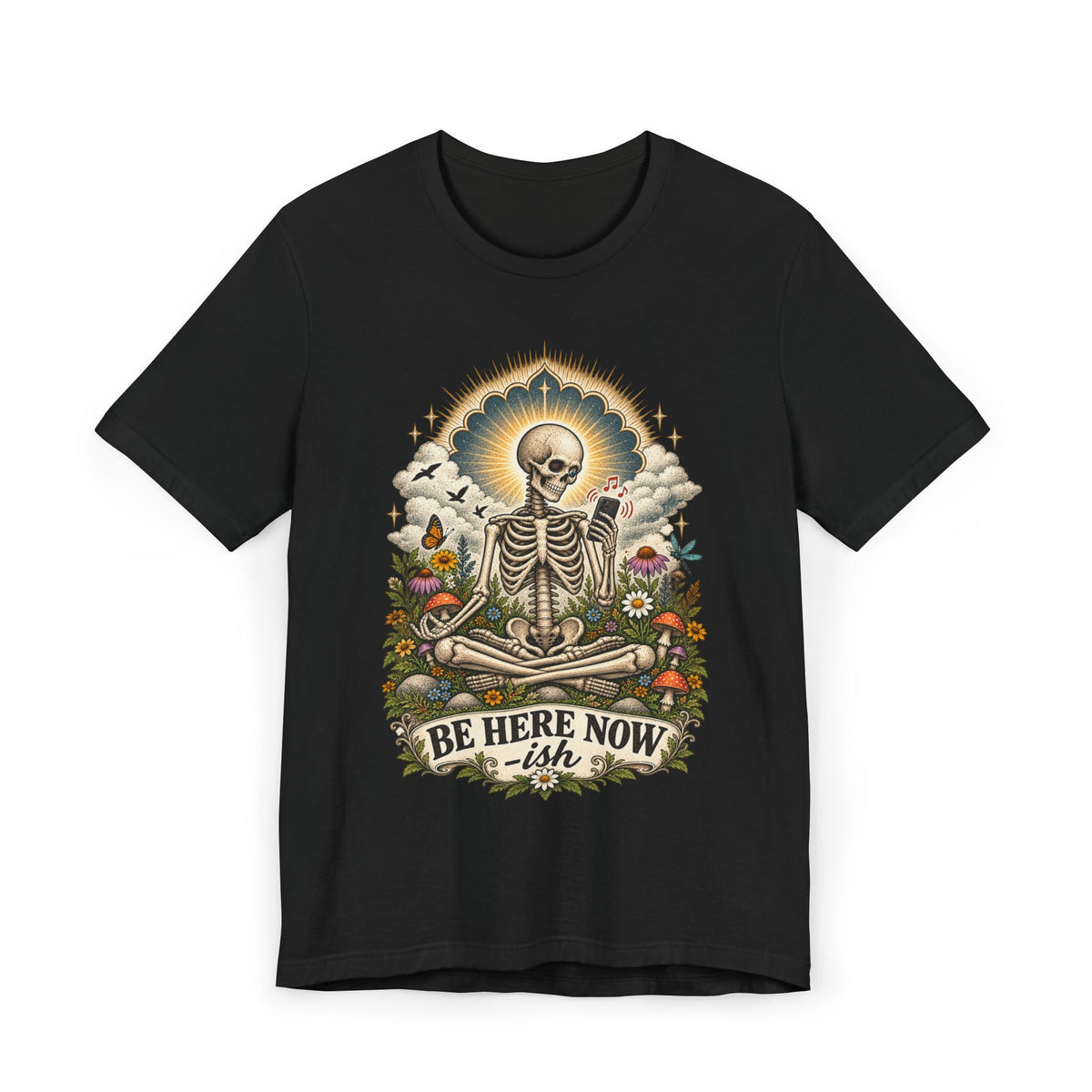 Be Here Now-ish Unisex Tee – Meditation Skeleton Graphic T-Shirt