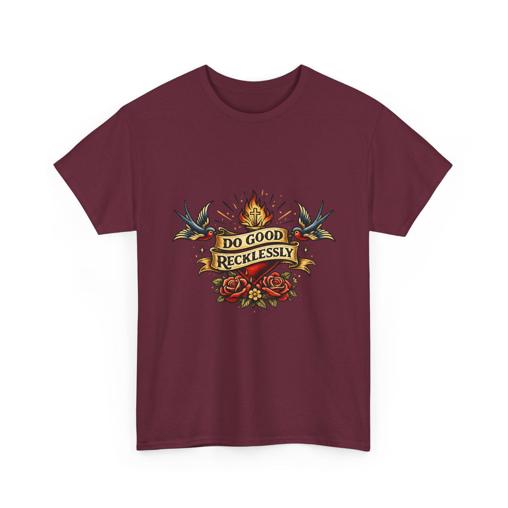 Do Good Recklessly Tee
