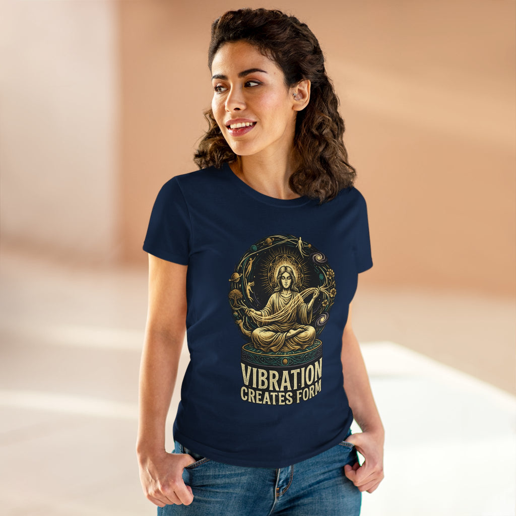 Vibration Creates Form Women's T-Shirt | Cosmic Spiritual Graphic Tee