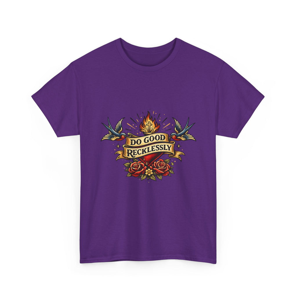 Do Good Recklessly Tee