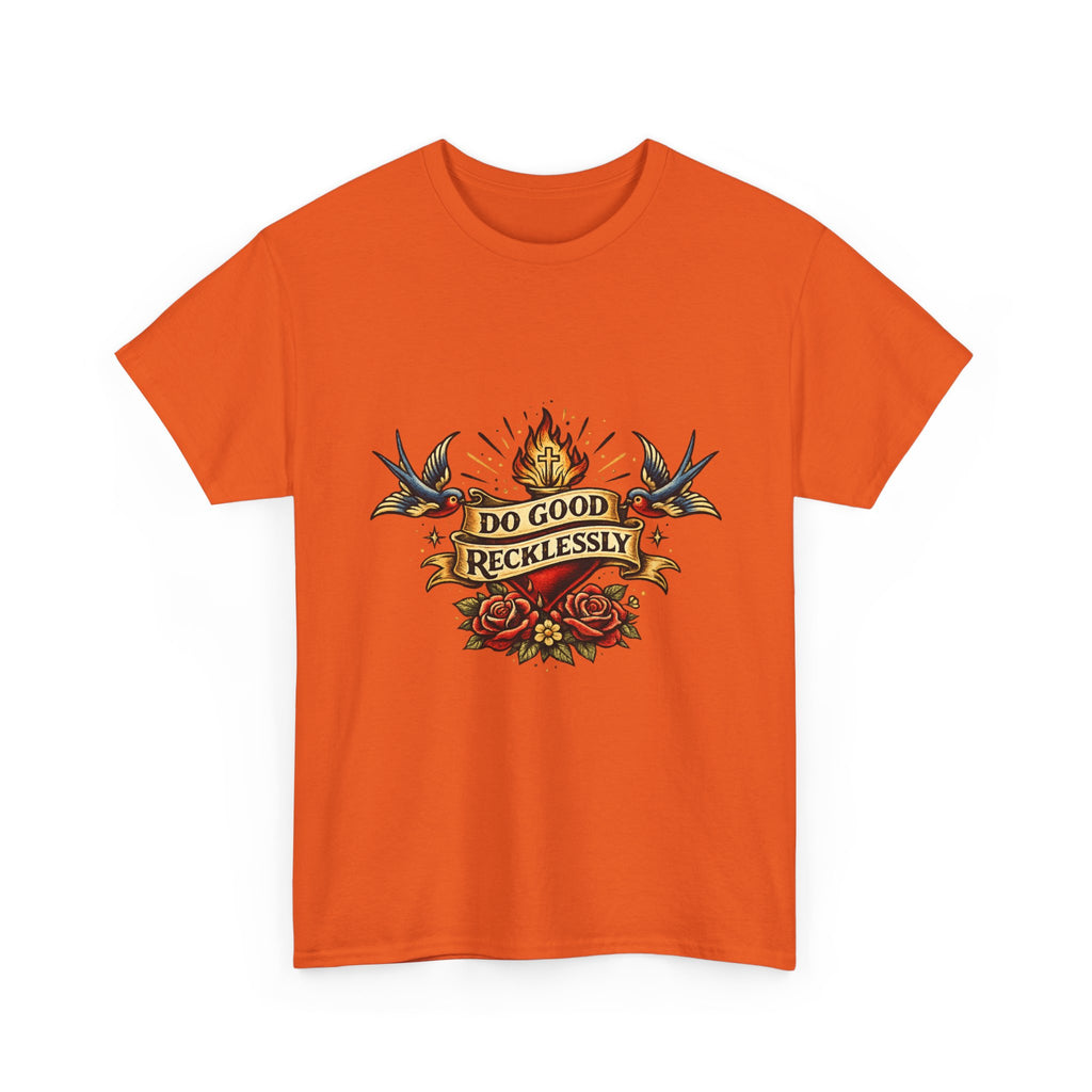 Do Good Recklessly Tee