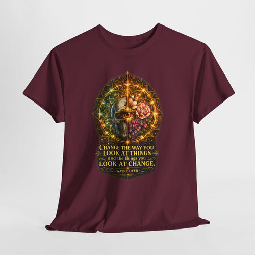 Change the Way You Look at Things Tee