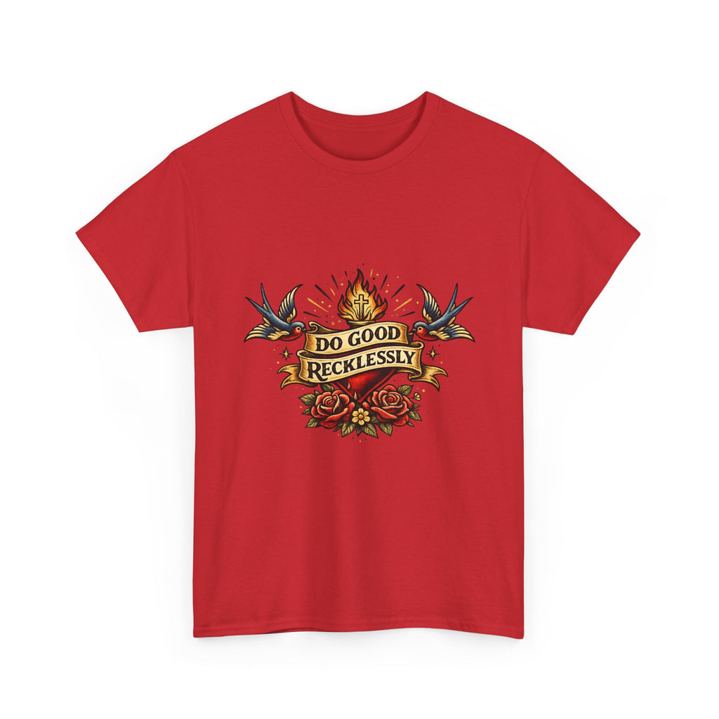 Do Good Recklessly Tee