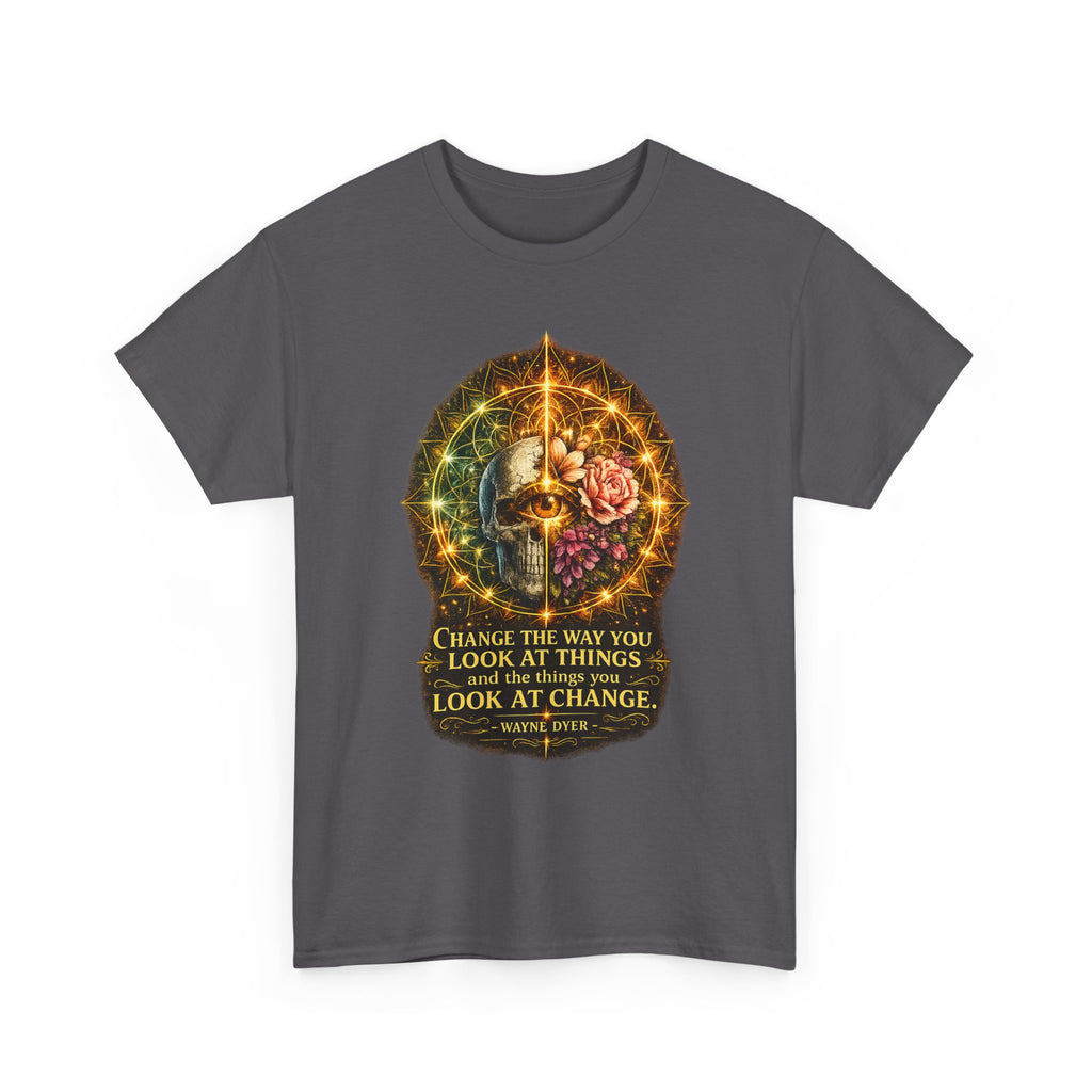 Change the Way You Look at Things Tee